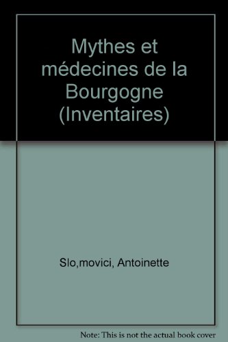 Mythes et médecines de la Bourgogne