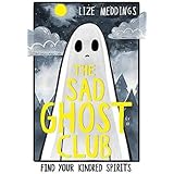 The Sad Ghost Club: Volume 1