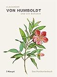 Alexander von Humboldt und die Botanik - Das Postkartenbuch by