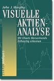 Image de Visuelle Aktienanalyse: Mit Charts Börsentrends frühzeitig erkennen (Fachbuchreihe der Vereinigung