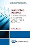 Leadership Insights: 11 Typical Mistakes Young Leaders Make and Tips to Avoid Them by