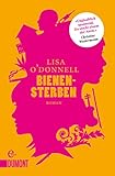 Bücher Neuerscheinungen 2022 - Bienensterben: Roman von Lisa O'Donnell