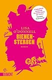 Buchinformationen und Rezensionen zu Bienensterben: Roman von Lisa O'Donnell