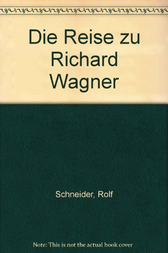 Download Eine Reise zu Richard Wagner Download Eine Reise zu Richard Wagner