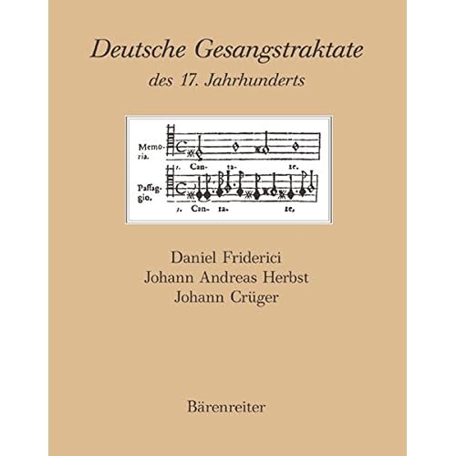 [PDF] Download Deutsche Gesangstraktate des 17. Jahrhunderts. Daniel Friderici - Johann Andreas Herbst - Johann Crüger (Documenta musicologica / Zweite Reihe: Handschriften-Faksimiles) Kostenlos