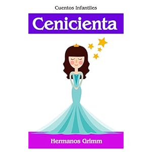 Cenicienta: Colección de Cuentos Infantiles