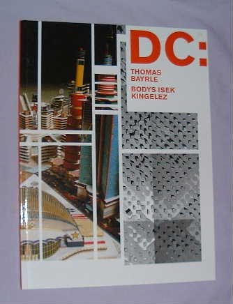 Preisvergleich Produktbild DC: Thomas Bayrle / Bodys Isek Kingelez