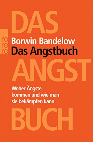 Download Das Angstbuch: Woher Ängste kommen und wie man sie bekämpfen kann Download Das Angstbuch: Woher Ängste kommen und wie man sie bekämpfen kann