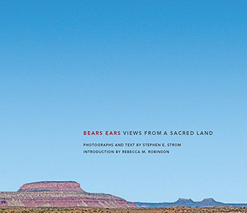 Preisvergleich Produktbild Bears Ears: Views from a Sacred Land