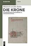 Image de Die Krone: Unter Mitarbeit von Alfred Ebenbauer ins Neuhochdeutsche übersetzt von Florian Kragl (de