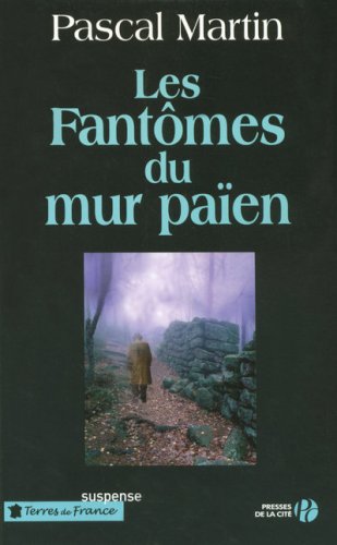 Les fantômes du mur paîen