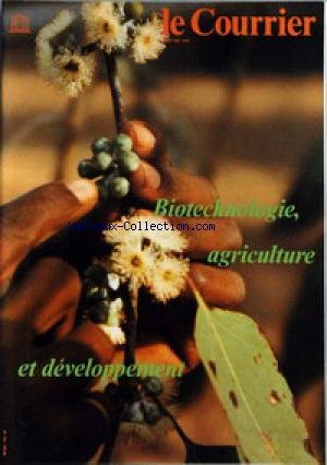 COURRIER DE L'UNESCO (LE) du 01/03/1987 - BIOTECHNOLOGIE AGRICULTURE ET DEVELOPPEMENT PAR J.C. SENEZ - LA REVOLUTION GENETIQUE PAR B. DIXON - LES FERMES FUTURISTES JAPONAISE PAR K. HIROSHI - HYBRIDES DE L'AN 2000 PR RAISSA G. BOUTENKO ET Z. B. CHAMINA - LES GRAINS DE L'ESPOIR PAR ED. C. WOLF - LES MICROBES - DANS LES RUES DE FREETOWN. en ligne COURRIER DE L'UNESCO (LE) du 01/03/1987 - BIOTECHNOLOGIE AGRICULTURE ET DEVELOPPEMENT PAR J.C. SENEZ - LA REVOLUTION GENETIQUE PAR B. DIXON - LES FERMES FUTURISTES JAPONAISE PAR K. HIROSHI - HYBRIDES DE L'AN 2000 PR RAISSA G. BOUTENKO ET Z. B. CHAMINA - LES GRAINS DE L'ESPOIR PAR ED. C. WOLF - LES MICROBES - DANS LES RUES DE FREETOWN. en ligne