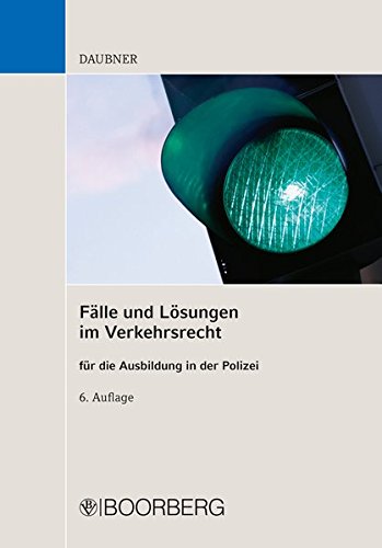 Download Fälle und Lösungen im Verkehrsrecht für die Ausbildung in der Polizei