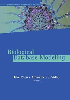 Biological Database Modeling Ebook Jake Chen Editors