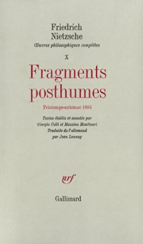 Download Œuvres philosophiques complètes, X : Fragments posthumes: (Printemps - Automne 1884)