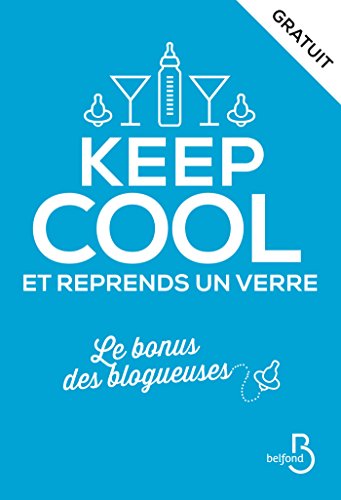Keep cool et reprends un verre Keep cool et reprends un verre