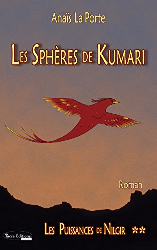 Download Les Sphères de Kumari: Saga d'aventures jeunesse (Les Puissances de Nilgir t. 2) Download Les Sphères de Kumari: Saga d'aventures jeunesse (Les Puissances de Nilgir t. 2)