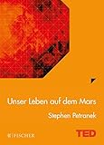 Image de Unser Leben auf dem Mars: TED Books (gebundene Ausgabe)