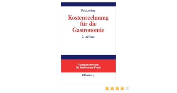 Kostenrechnung Fur Die Gastronomie Mit Fallstudie Aus Der
