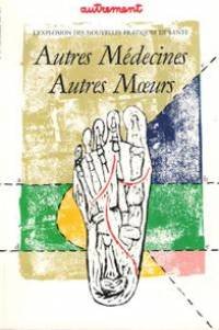 couverture de : Autres m&eacute;decines autres moeurs