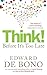 Think!: Before It's Too Late (English Edition) by Edward De Bono