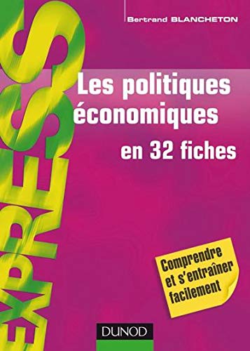 Les politiques économiques - en 32 fiches Les politiques économiques - en 32 fiches