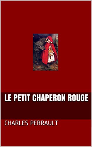 Download Le petit Chaperon rouge (texte original) (French Edition)