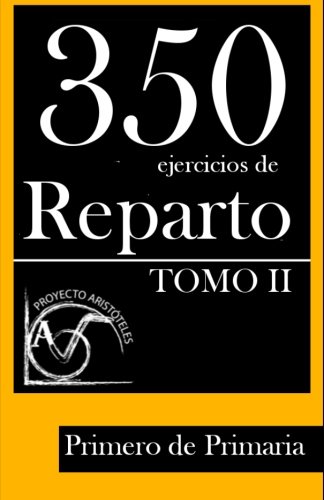 350 Ejercicios de Reparto -Tomo II- Primero de Primaria: Volume 2