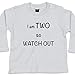 Two, Watchout - Funny Baby T-shirts, 12 to 18 mths, White