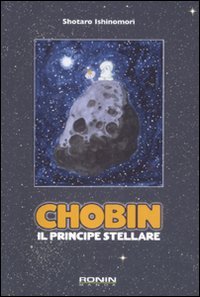 Chobin. Il principe stellare Chobin. Il principe stellare