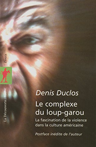 Le complexe du loup-garou Le complexe du loup-garou