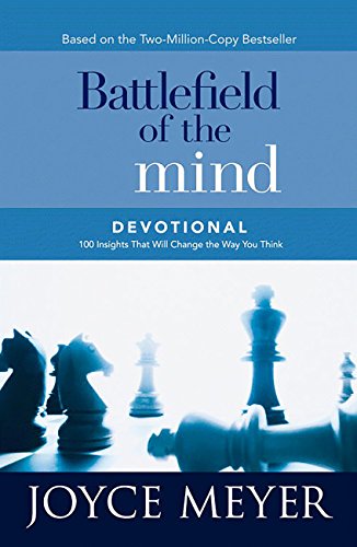 Download Battlefield of the Mind Devotional: 100 Insights That Will Change the Way You Think (Meyer, Joyce) (English Edition) Download Battlefield of the Mind Devotional: 100 Insights That Will Change the Way You Think (Meyer, Joyce) (English Edition)