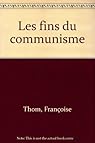 Les Fins du communisme par Thom