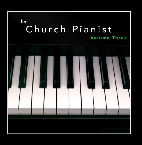 The Church Pianist; Vol. 3
