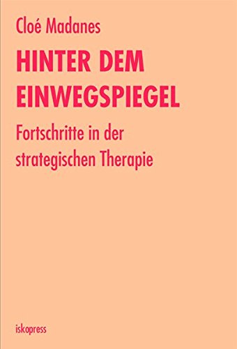 Preisvergleich Produktbild Hinter dem Einwegspiegel: Fortschritte in der strategischen Therapie