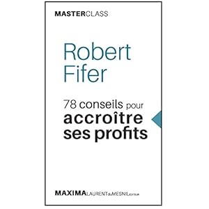 78 conseils pour accroître ses profits
