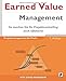 Earned Value Management: So machen Sie Ihr Projektcontrolling noch effektiver by Roland Wanner