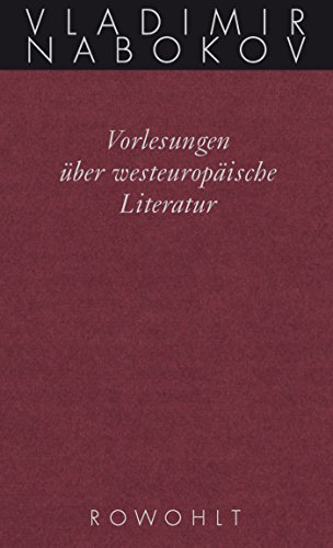 Vorlesungen über westeuropäische Literatur (Nabokov: Gesammelte Werke, Band 18)