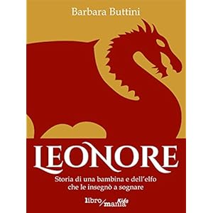 Leonore: Storia di una bambina e dell'elfo che le