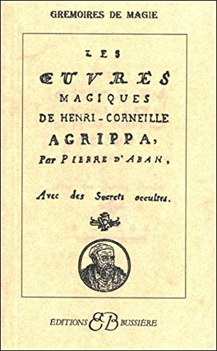 Télécharger Les oeuvres magiques de Henri-Corneille Agrippa Francais PDF