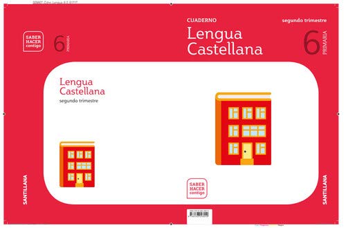 CUADERNO LENGUA 6 PRIMARIA 2 TRIM SABER HACER CONTIGO -  (EDUCACION SECUNDARIA)