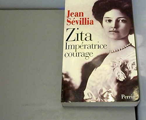 Broché - Zita impératrice courage en ligne Broché - Zita impératrice courage en ligne