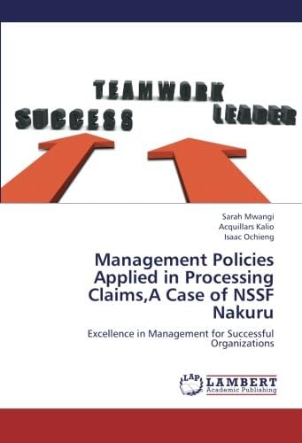 Management Policies Applied in Processing Claims, A Case of NSSF Nakuru