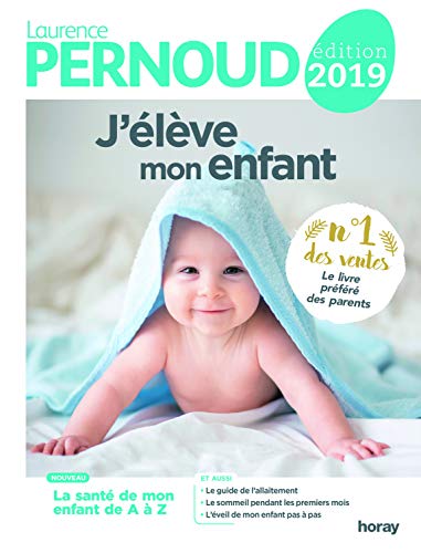 Télécharger J'élève mon enfant - Edition 2019 Livre eBook France