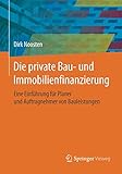 Image de Die private Bau- und Immobilienfinanzierung: Eine Einführung für Planer und Anbieter von Bauleistu