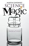  Martin Gardner\'s Science Magic (Dover Magic Books)