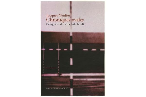 Chroniques ovales: (Vingt ans de carnets de bord)