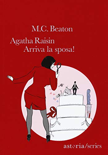 Agatha Raisin - Arriva la sposa! libro