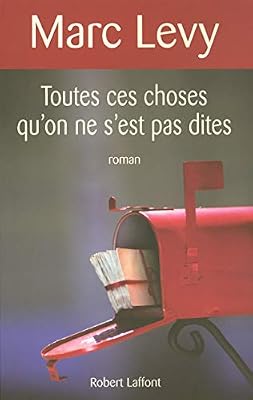 Robert Laffont Toutes ces choses qu'on ne s'est pas dites