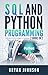 SQL AND Python Programming: 2 Books IN 1! (English Edition) by 